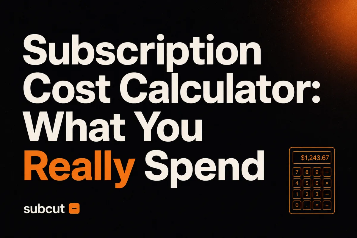 Subscription Cost Calculator: What You Really Spend